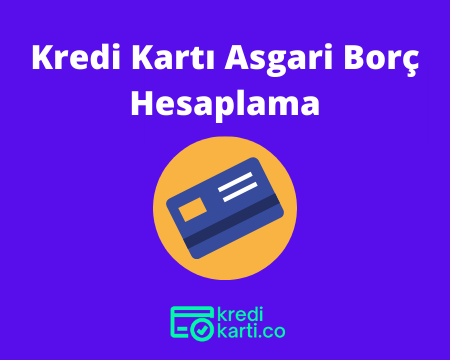 Kredi Kartının Asgari Ödemesi Nasıl Hesaplanır?
