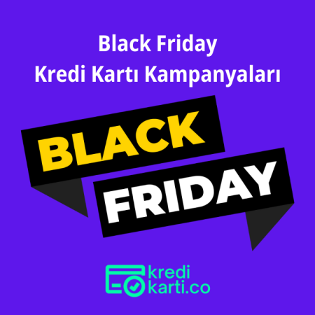 Black Friday Kredi Kartı Kampanyaları