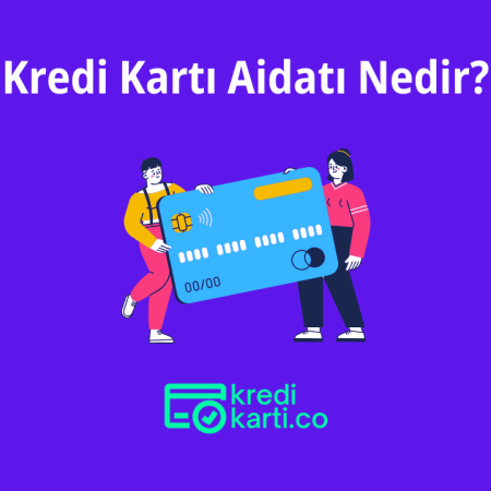 Kredi Kartı Aidatı Nedir?