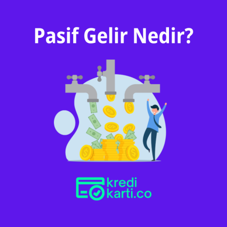 Pasif Gelir Nedir?
