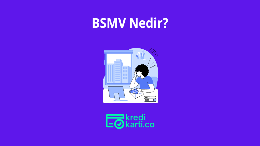 BSMV Nedir?