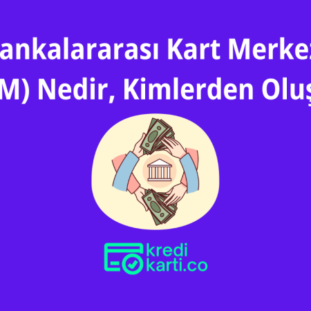 Bankalararası Kart Merkezi (BKM) Nedir, Kimlerden Oluşur?