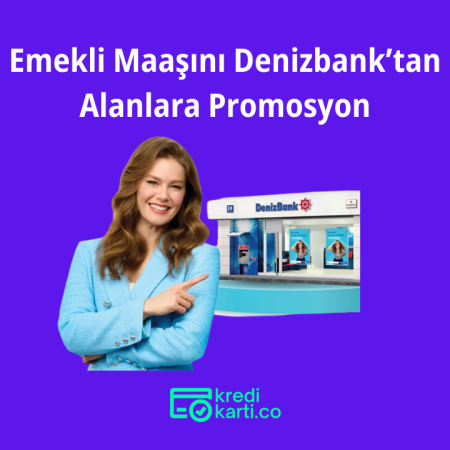 Denizbank’tan Emeklilere 12.000 TL’ye varan nakit promosyon!