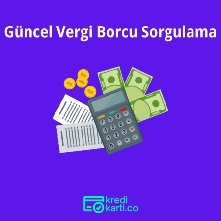 Güncel Vergi Borcu Sorgulama