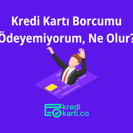 Kredi Kartı Borcumu Ödeyemiyorum, Ne Olur?