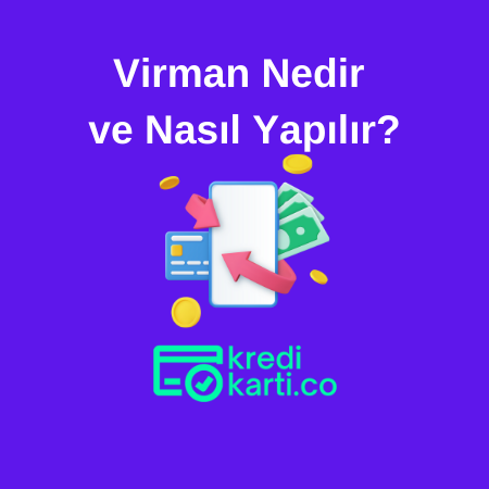 Virman Nedir ve Nasıl Yapılır?