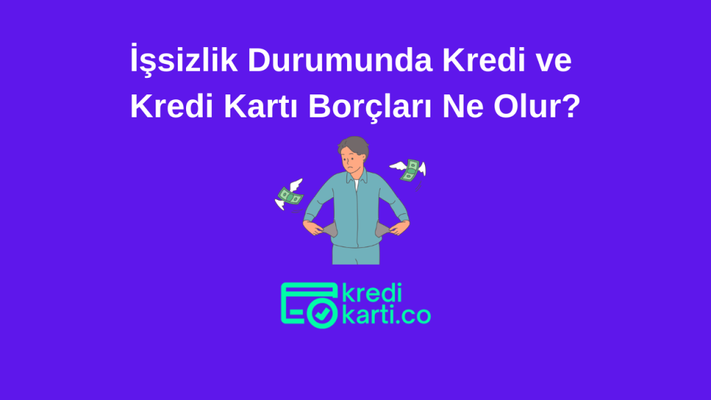 işsizlik durumunda borçlar