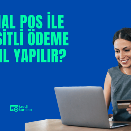 Sanal POS ile Taksitli Ödeme Nasıl Yapılır?