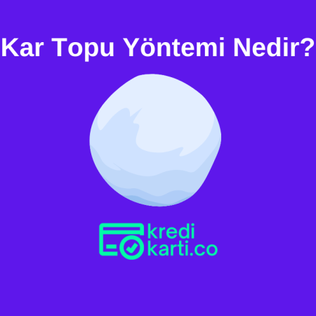Kar Topu Yöntemi Nedir?