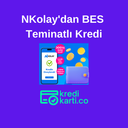 NKolay’dan BES Teminatlı Kredi