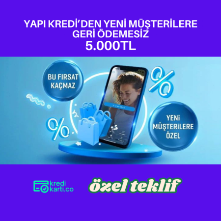 Yapı Kredi’den Geri Ödemesiz 5.000TL Kampanyası