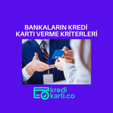 Bankalar Neye Göre Kredi Kartı Verir?