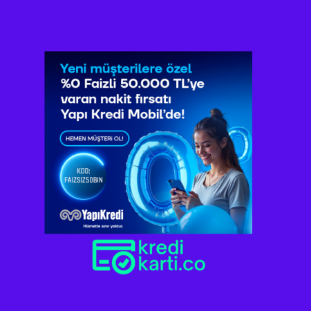 Yapı Kredi’den Yeni Müşterilere Faizsiz 50.000 TL Kampanyası