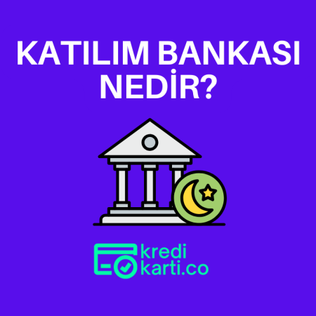 Katılım Bankası Nedir?