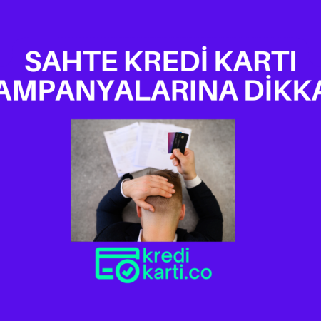 Sahte Kredi Kartı Kampanyalarından Korunmanın 8 Yolu