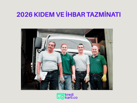 2026 Kıdem ve İhbar Tazminatı Ne Kadar?