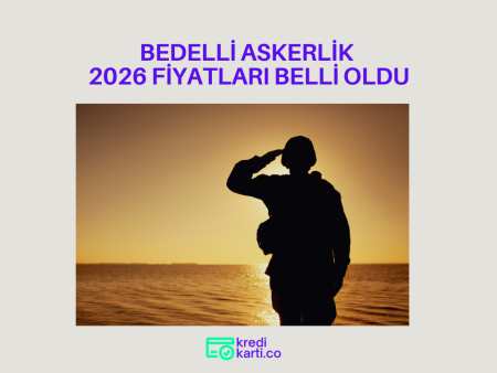2026 Bedelli Askerlik Uygulaması Ücreti Belli Oldu