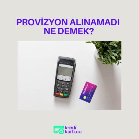 Provizyon Alınamadı Ne Demek?